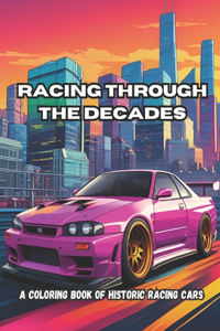 Racing Through the Decades