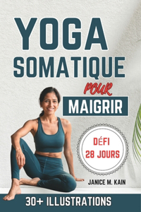 Yoga Somatique Pour Maigrir