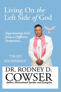 Living On the Left Side of God