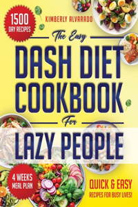 Easy Dash Diet Cookbook for Lazy People