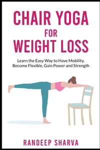 Chair Yoga for Weight Loss