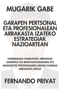 Mugarik Gabe Garapen Pertsonal Eta Profesionalean Arrakasta Izateko Estrategiak Nazioartean