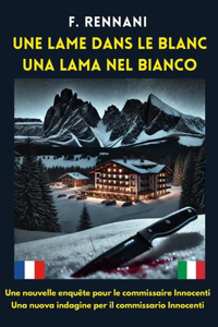Une Lame Dans Le Blanc - Una Lama Nel Bianco