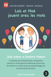 Loïs et Noé jouent avec les mots