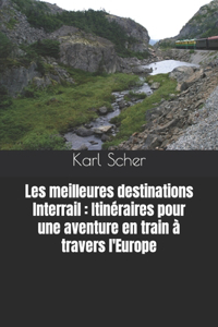 Les meilleures destinations Interrail