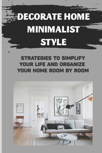 Decorate Home Minimalist Style