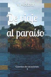 De viaje al paraíso