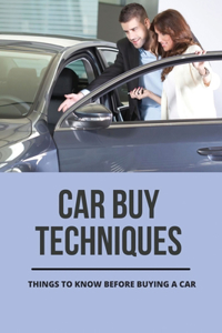 Car Buy Techniques