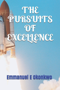The Pursuits of Excellence