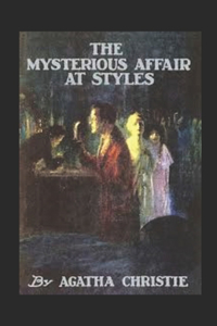 The Mysterious Affair at Styles Annotated