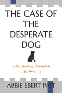 Case of the Desperate Dog
