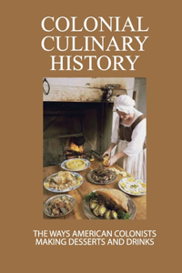 Colonial Culinary History