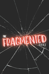 Fragmented