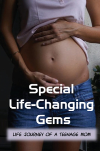 Special Life-Changing Gems