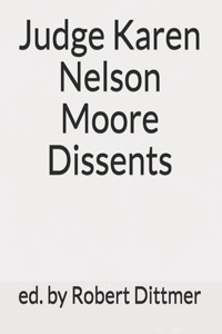 Judge Karen Nelson Moore Dissents