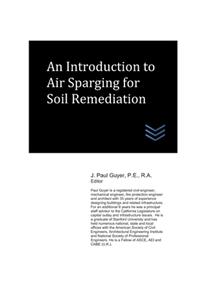 Introduction to Air Sparging for Soil Remediation