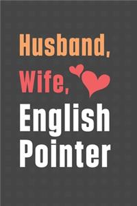 Husband, Wife, English Pointer