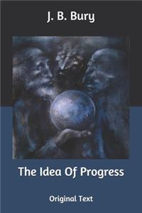 The Idea Of Progress
