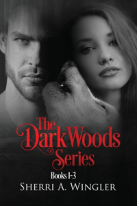 The Dark Woods Series