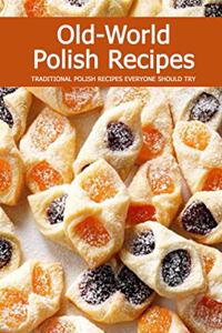 Old-World Polish Recipes