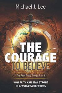 The Courage to Believe