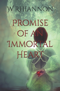 Promise of an Immortal Heart