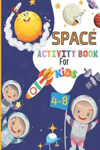 SPACE ACTIVITY BOOK For KIDS 4-8