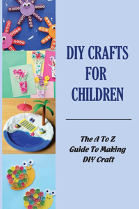 DIY Crafts For Children