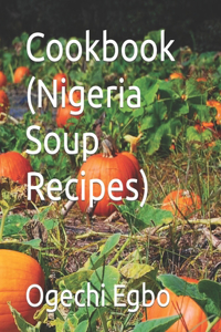 Cookbook Nigeria Soup Recipes