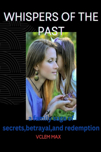 Wispers of the Past