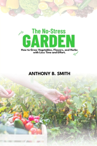 No-Stress Garden