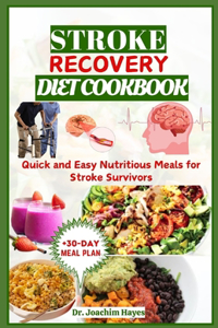Stroke Recovery Diet Cookbook