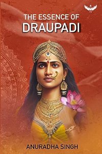 The Essence of Draupadi