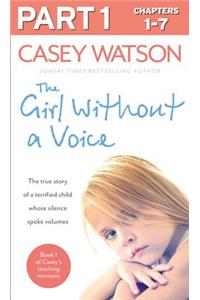 The Girl Without a Voice: Part 1 of 3