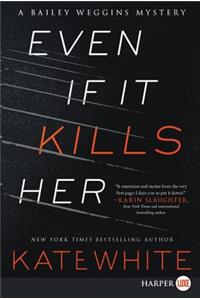Even If It Kills Her