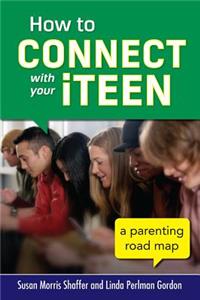 How to Connect with Your Iteen