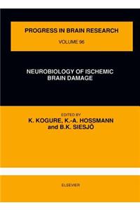 Neurobiology of Ischemic Brain Damage