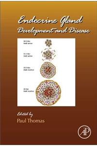 Endocrine Gland Development and Disease