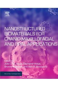 Nanostructured Biomaterials for Cranio-Maxillofacial and Oral Applications (Micro & Nano Technologies)