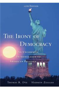 The Irony of Democracy