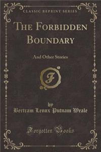 The Forbidden Boundary