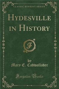 Hydesville in History (Classic Reprint)