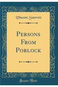 Persons from Porlock (Classic Reprint)