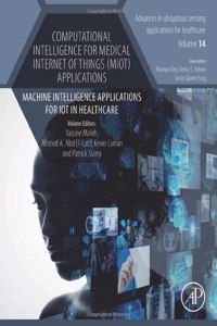 Computational Intelligence for Medical Internet of Things (Miot) Applications