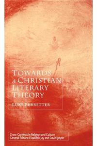 Towards a Christian Literary Theory