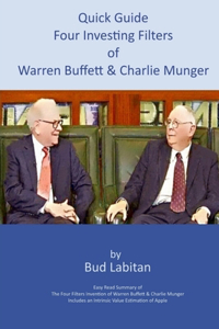 Quick Guide to the Four Investing Filters of Warren Buffett and Charlie Munger