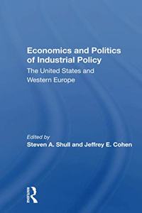 Economics and Politics of Industrial Policy