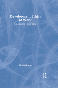Development Ethics at Work