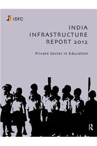 India Infrastructure Report 2012