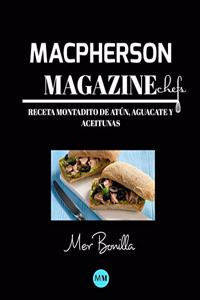 Macpherson Magazine Chef's - Receta Montadito de atún, aguacate y aceitunas